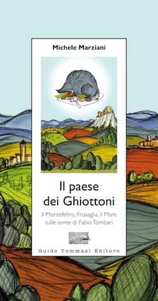 IL PAESE DEI GHIOTTONI